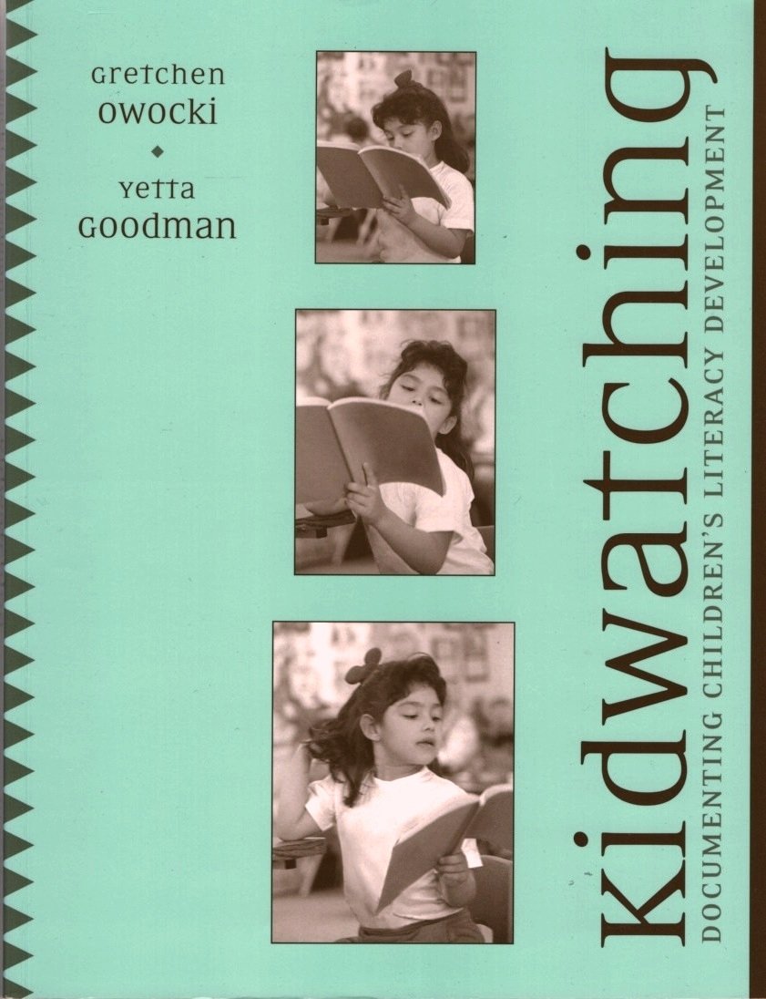 Kidwatching: Documenting Children's Literacy Development,Used
