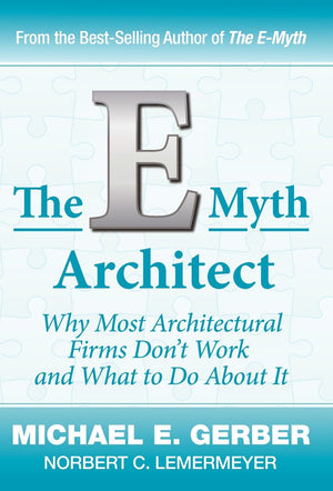 The EMyth Architect (Emyth Expert),New