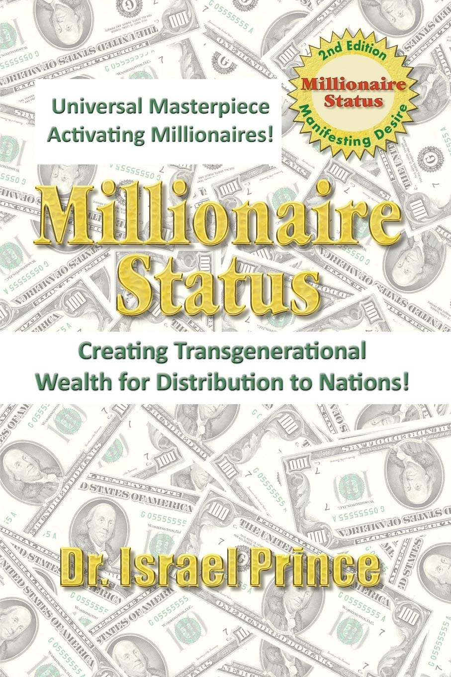 Millionaire Status: Creating Transgenerational Wealth for Distribution to Nations!,Used