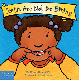 Teeth Are Not for Biting (Board Book) (Best Behavior Series),New