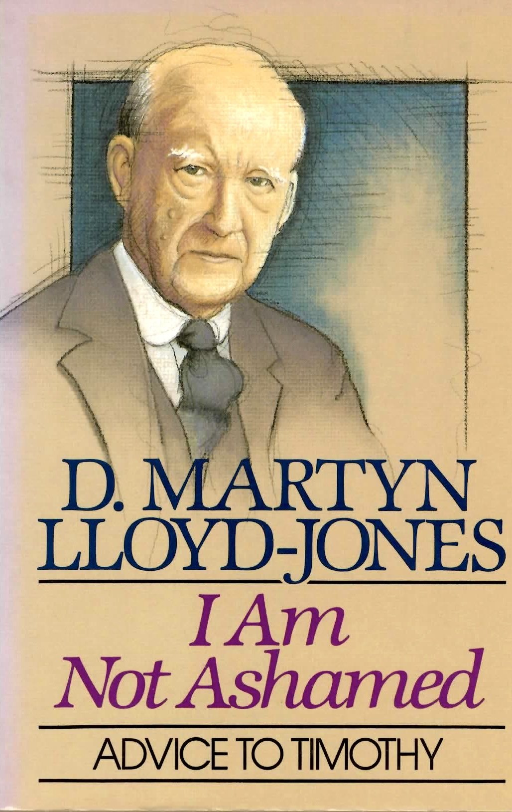 I Am Not Ashamed: Advice to Timothy,Used