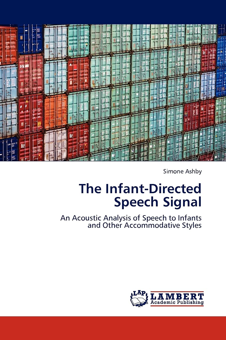 The InfantDirected Speech Signal: An Acoustic Analysis of Speech to Infants and Other Accommodative Styles,Used