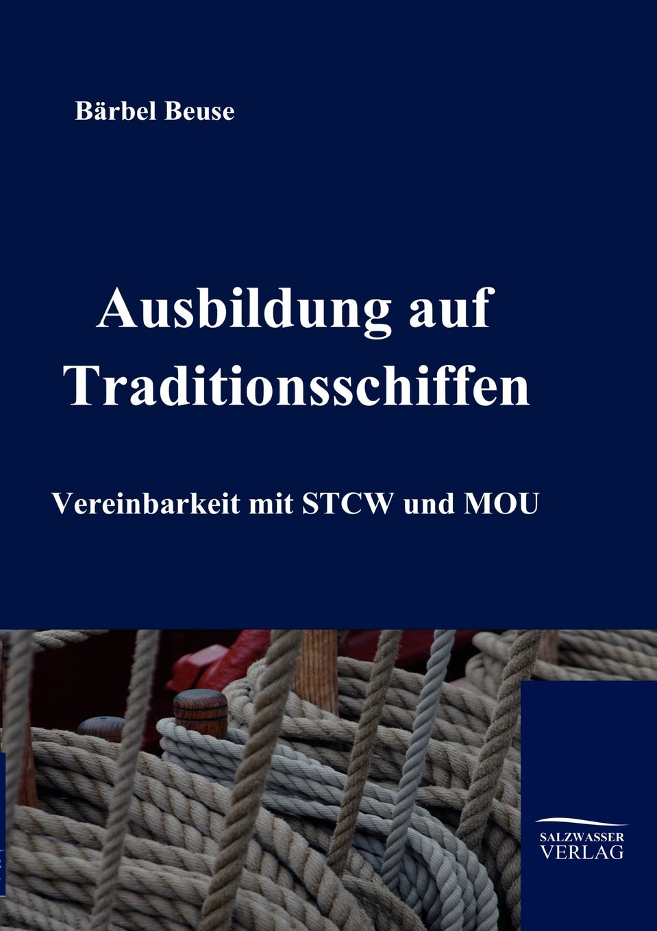 Die Ausbildung auf Traditionsschiffen (German Edition),Used