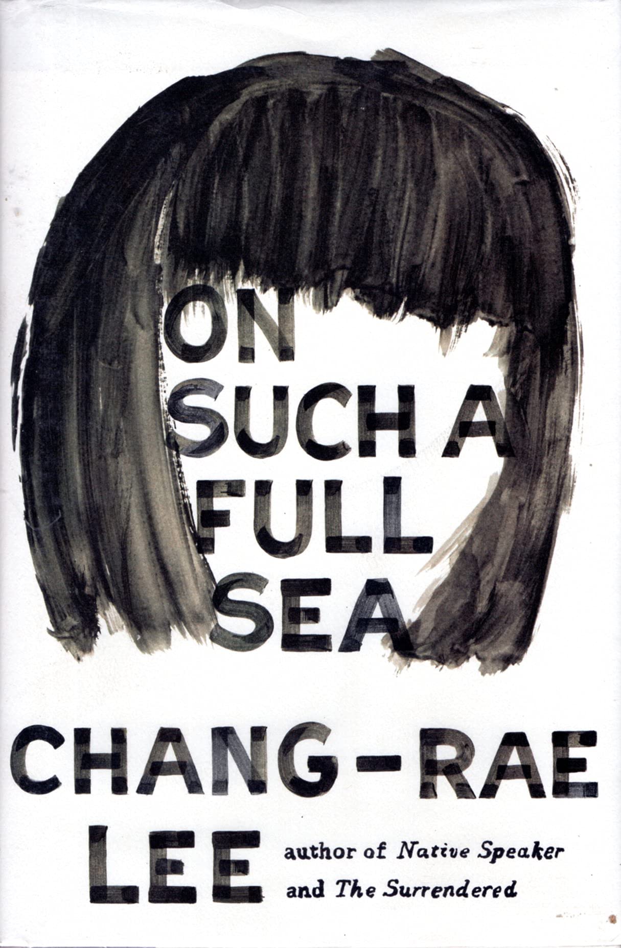 On Such a Full Sea: A Novel,Used