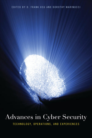 Advances in Cyber Security: Technology, Operations, and Experiences,Used