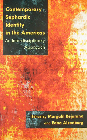 Contemporary Sephardic Identity In The Americas: An Interdisciplinary Approach (Modern Jewish History),Used