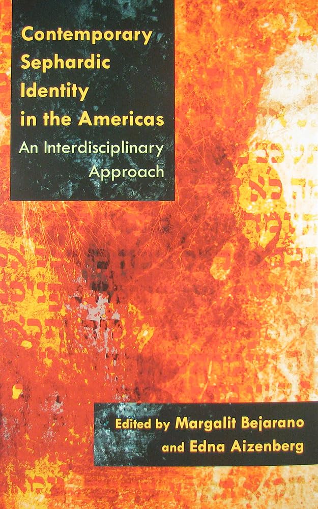 Contemporary Sephardic Identity In The Americas: An Interdisciplinary Approach (Modern Jewish History),Used
