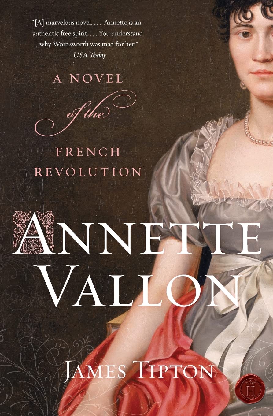 Annette Vallon: A Novel of the French Revolution,Used