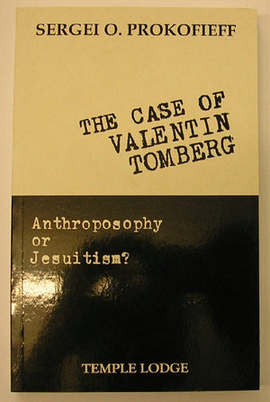 The Case Of Valentin Tomberg: Anthroposophy Or Jesuitism?,Used