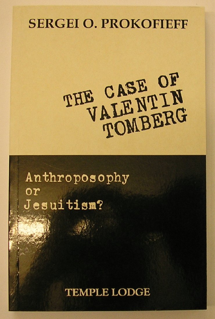 The Case Of Valentin Tomberg: Anthroposophy Or Jesuitism?,Used