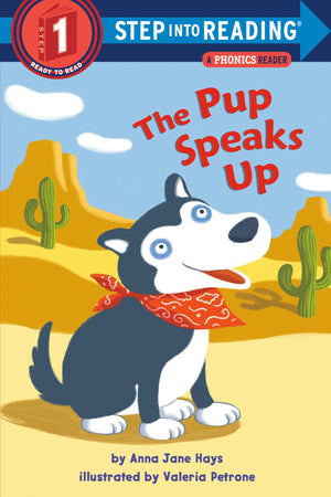 The Pup Speaks Up (Step into Reading, Step 1),Used