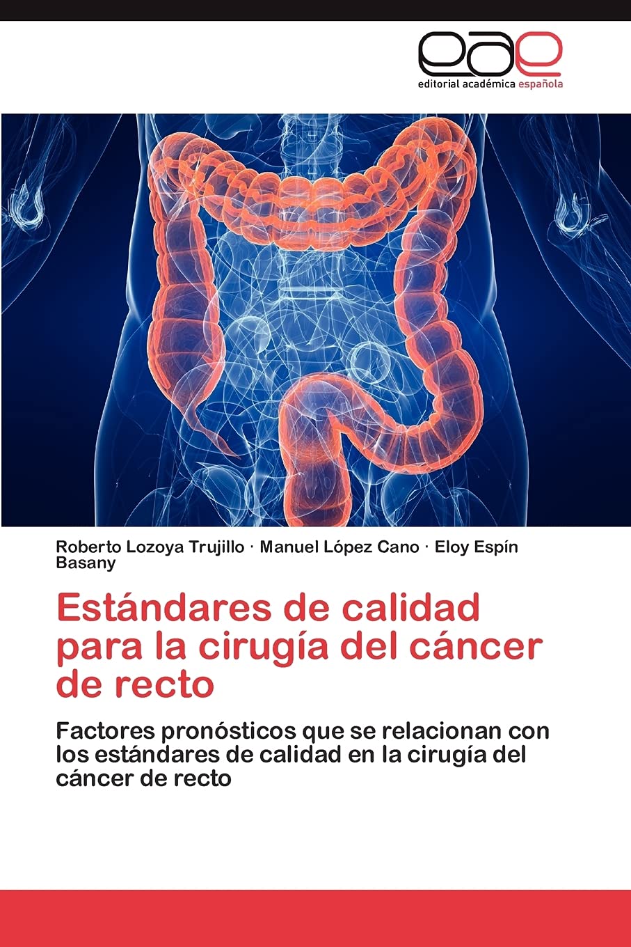 Estndares de calidad para la ciruga del cncer de recto: Factores pronsticos que se relacionan con los estndares de cal,Used