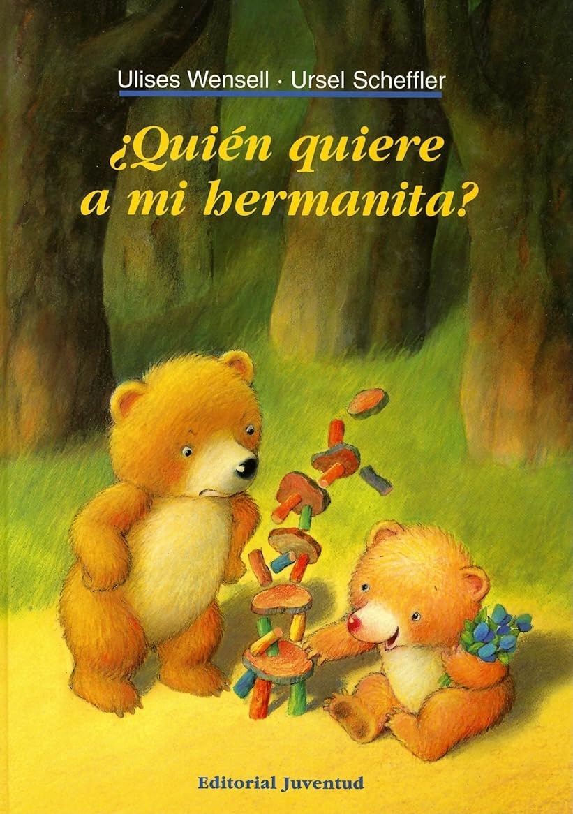 Quien quiere a mi hermanita (Spanish Edition),New