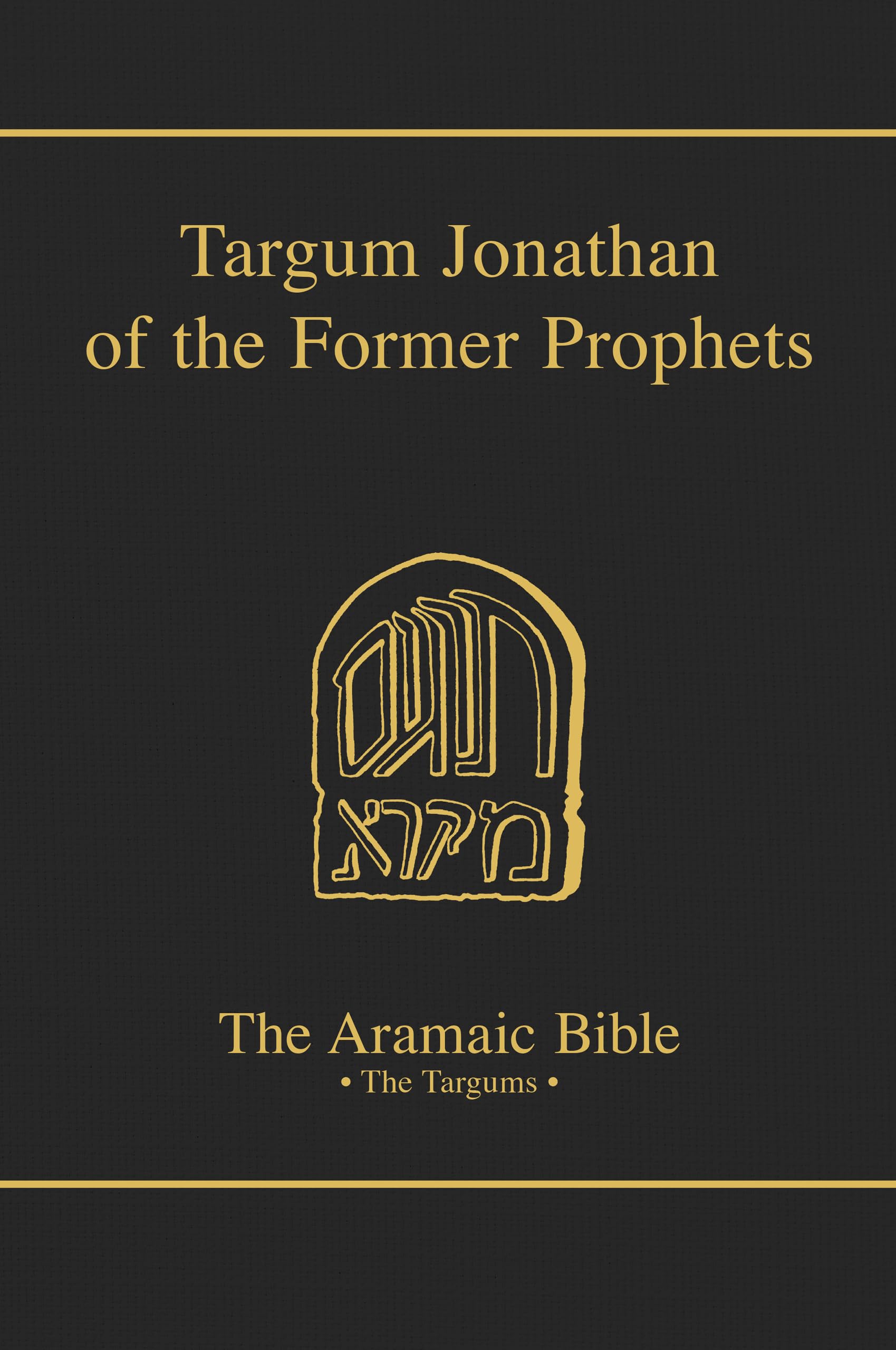 Targum Jonathan Of The Former Prophets (The Aramaic Bible) (Volume 10),Used