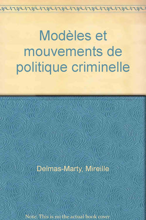 Modles et mouvements de politique criminelle,Used