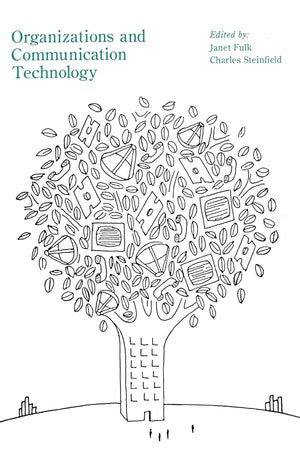 Organizations and Communication Technology,New