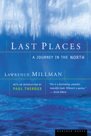Last Places: A Journey In The North