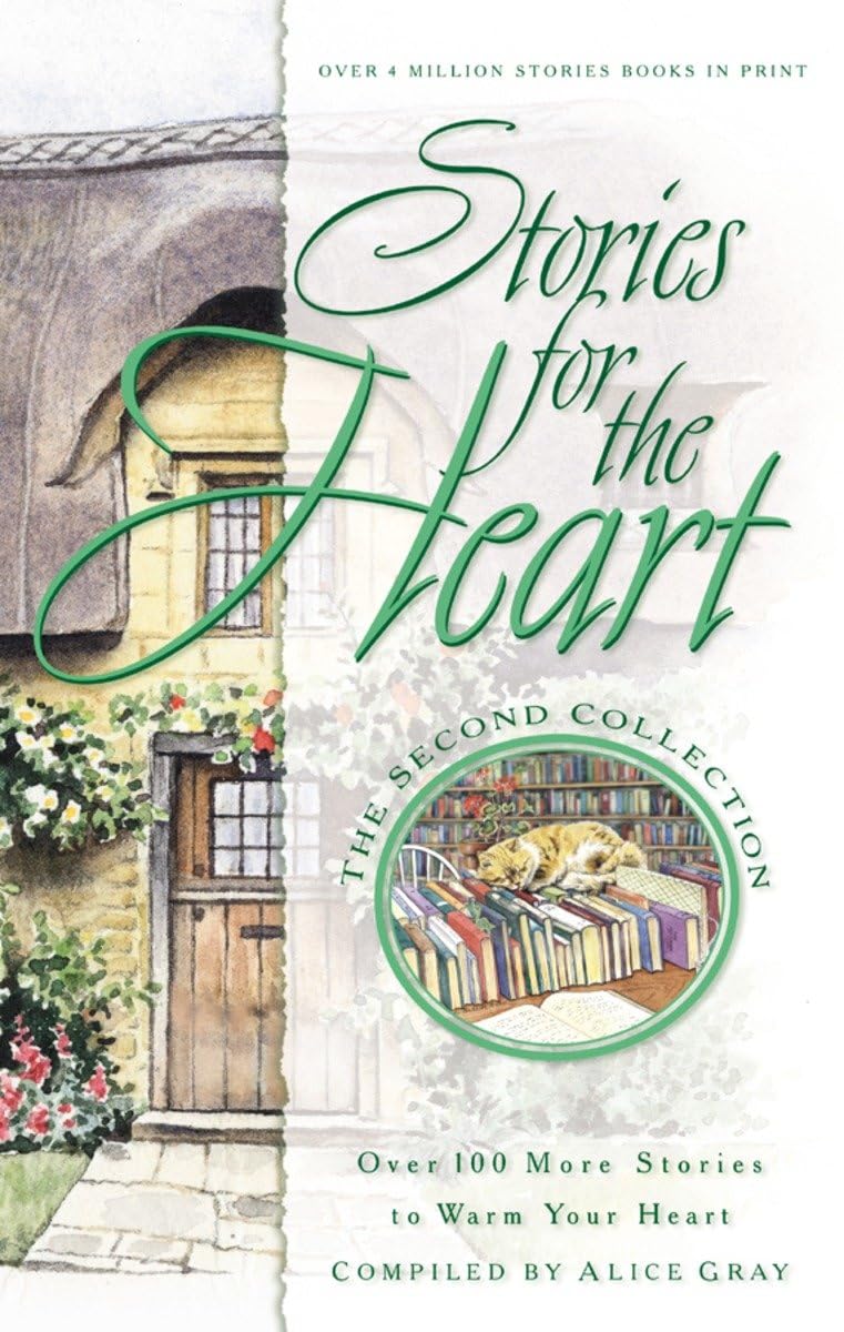 Stories for the Heart: The Second Collection: 100 Stories to Warm Your Heart,Used