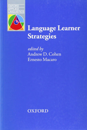 Language Learner Strategies: 30 years of Research and Practice (Oxford Applied Linguistics),New