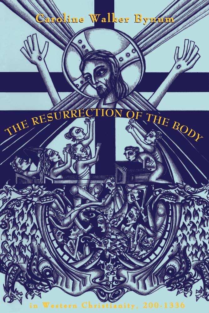 The Resurrection of the Body in Western Christianity, 2001336 (Lectures on the History of Religions, No. 15),Used
