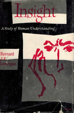 Insight;: A Study Of Human Understanding,