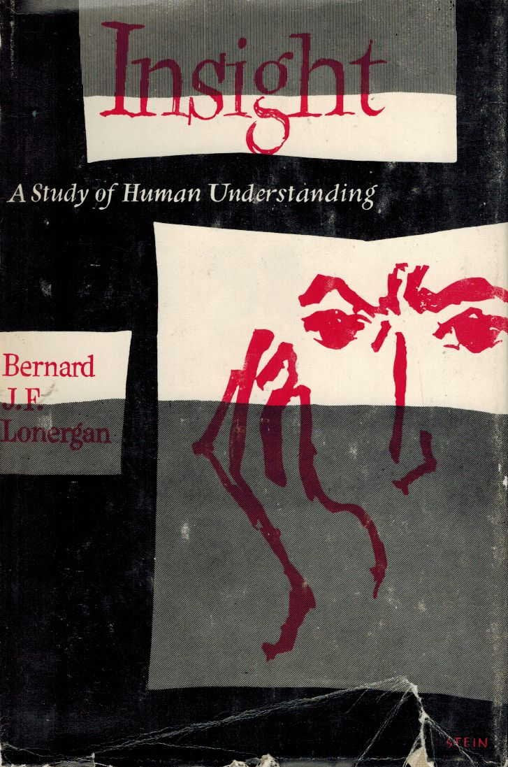 Insight;: A Study Of Human Understanding,