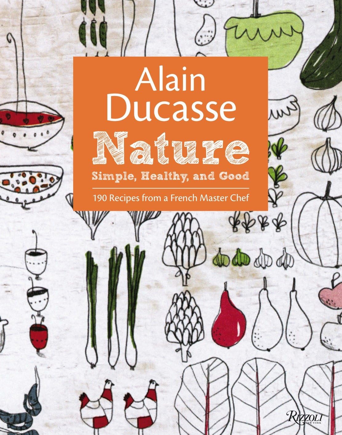 Alain Ducasse Nature: Simple, Healthy, And Good