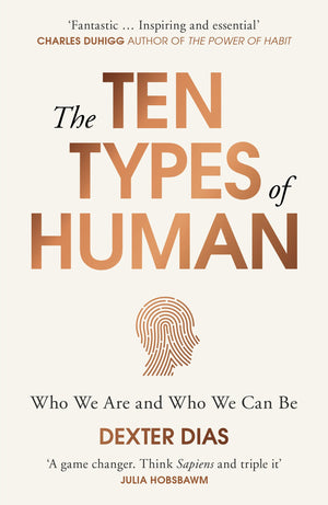 The Ten Types of Human: A New Understanding of Who We Are, and Who We Can Be,Used