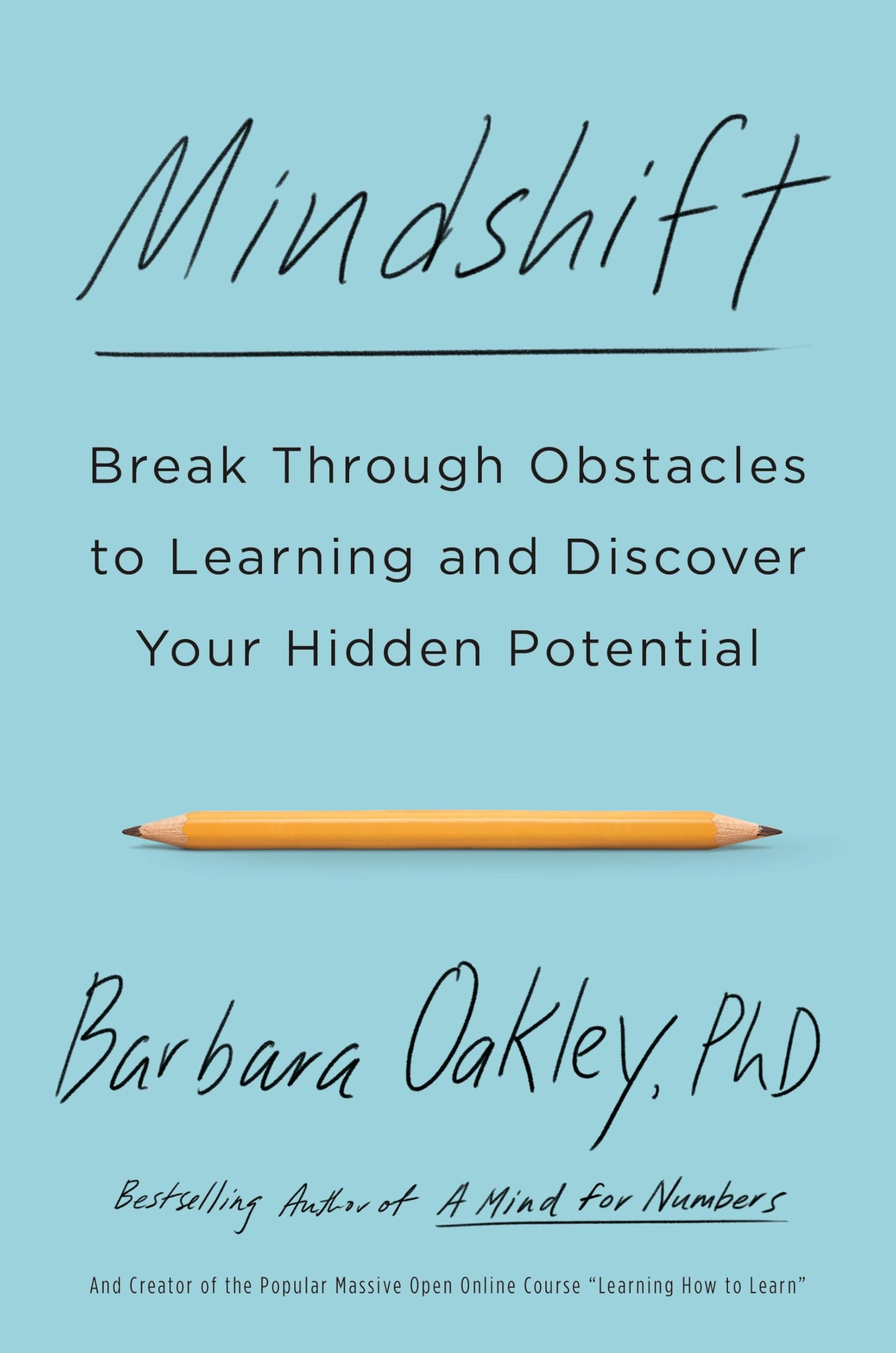 Mindshift: Break Through Obstacles to Learning and Discover Your Hidden Potential,Used