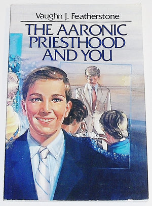 The Aaronic Priesthood and You,Used