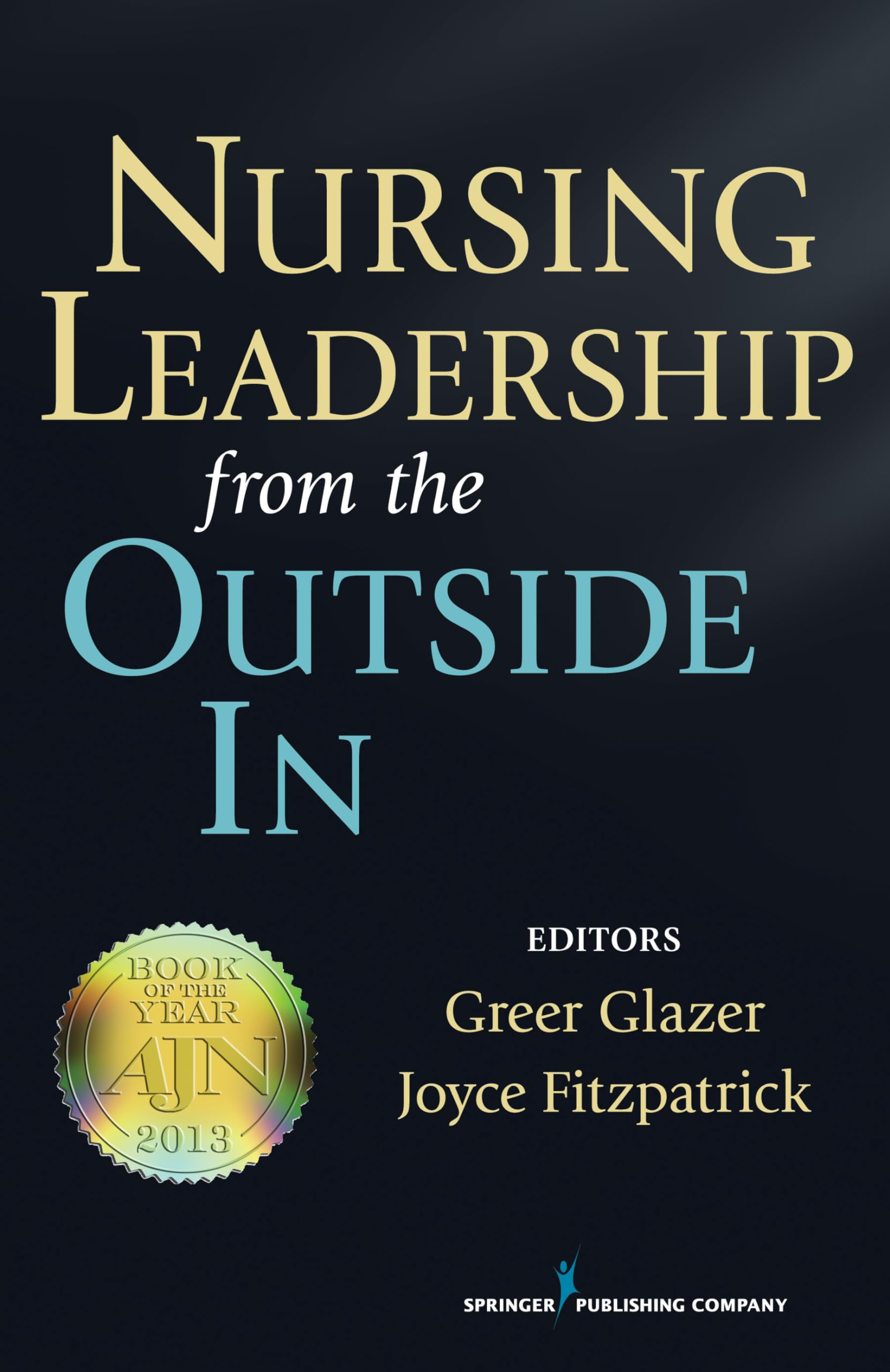 Nursing Leadership From The Outside In,Used