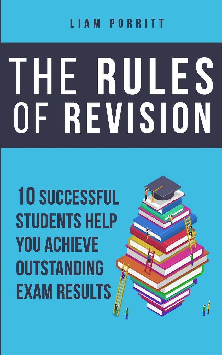 The Rules of Revision: 10 successful students help you achieve outstanding exam results,Used