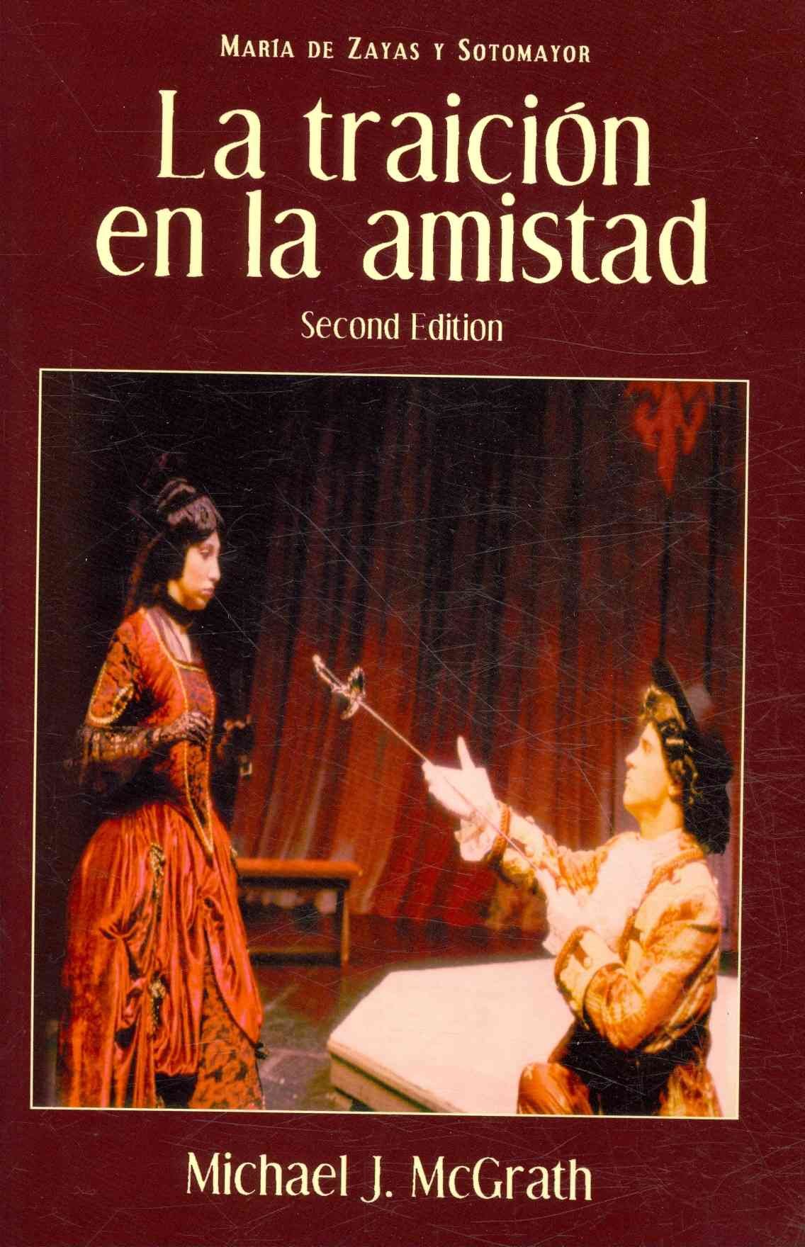 La Traicion En La Amistad, 2nd Edition (European Masterpieces Cervantes & Co. Spanish Classics) (Spanish Edition),Used