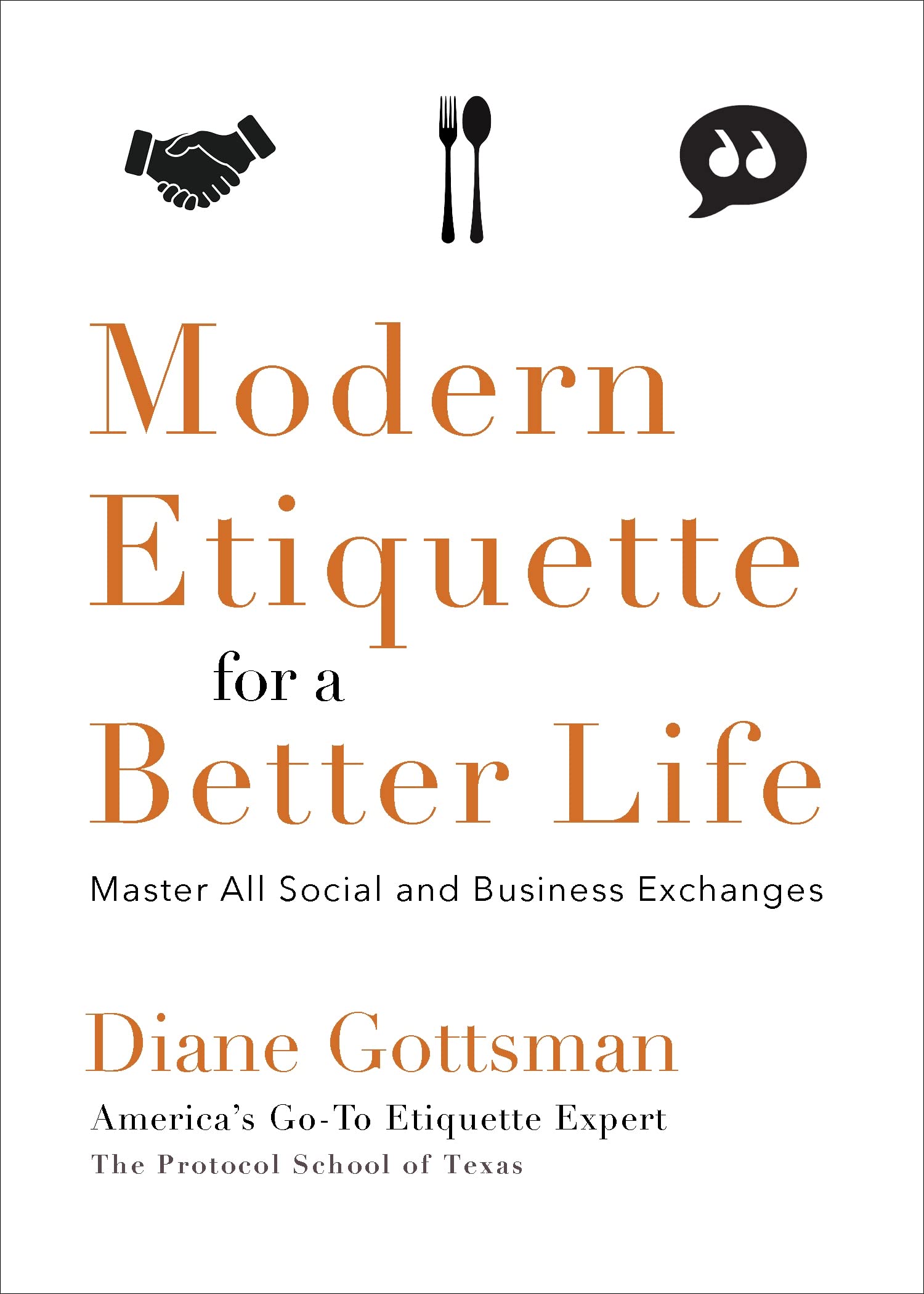 Modern Etiquette for a Better Life: Master All Social and Business Exchanges,Used