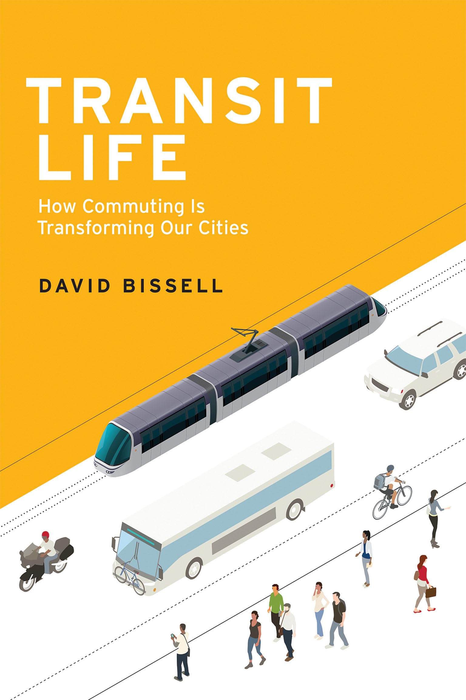 Transit Life: How Commuting Is Transforming Our Cities (Urban and Industrial Environments),Used