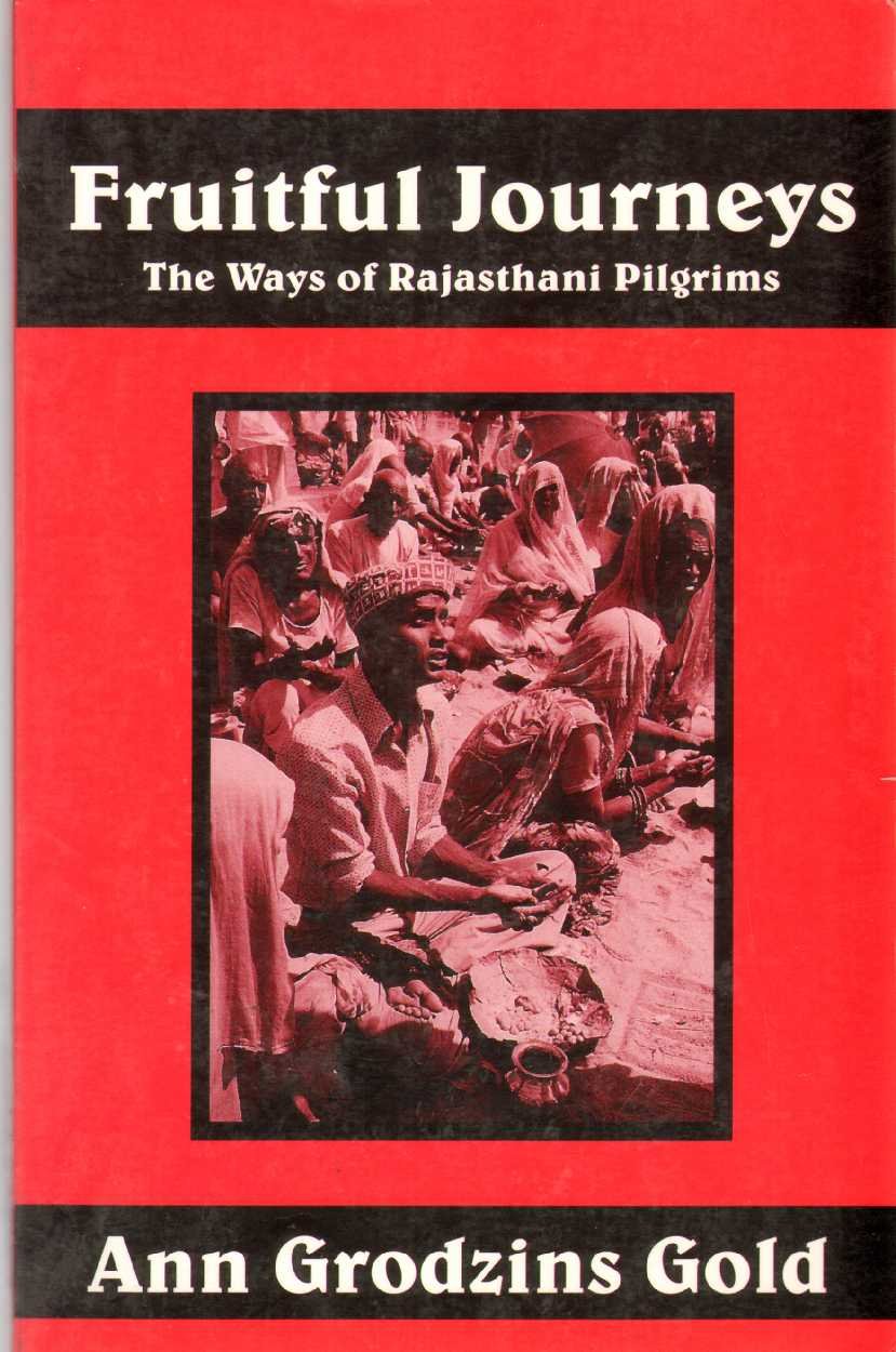 Fruitful Journeys : The Ways of Rajasthani Pilgrims,Used