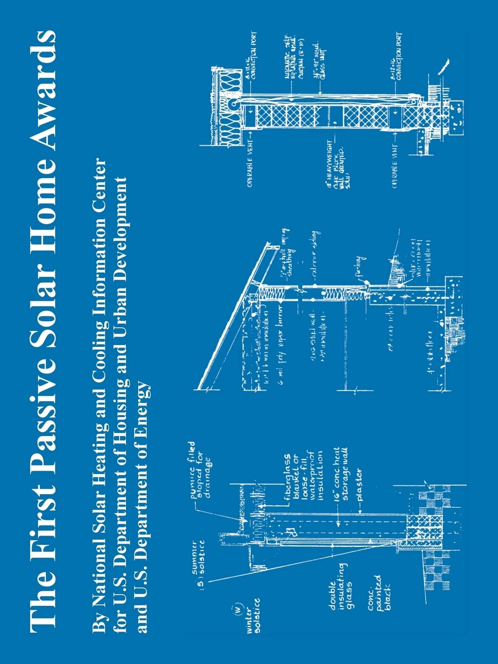 The First Passive Solar Home Awards,Used