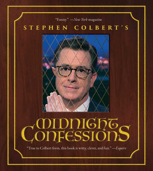 Stephen ColbertS Midnight Confessions