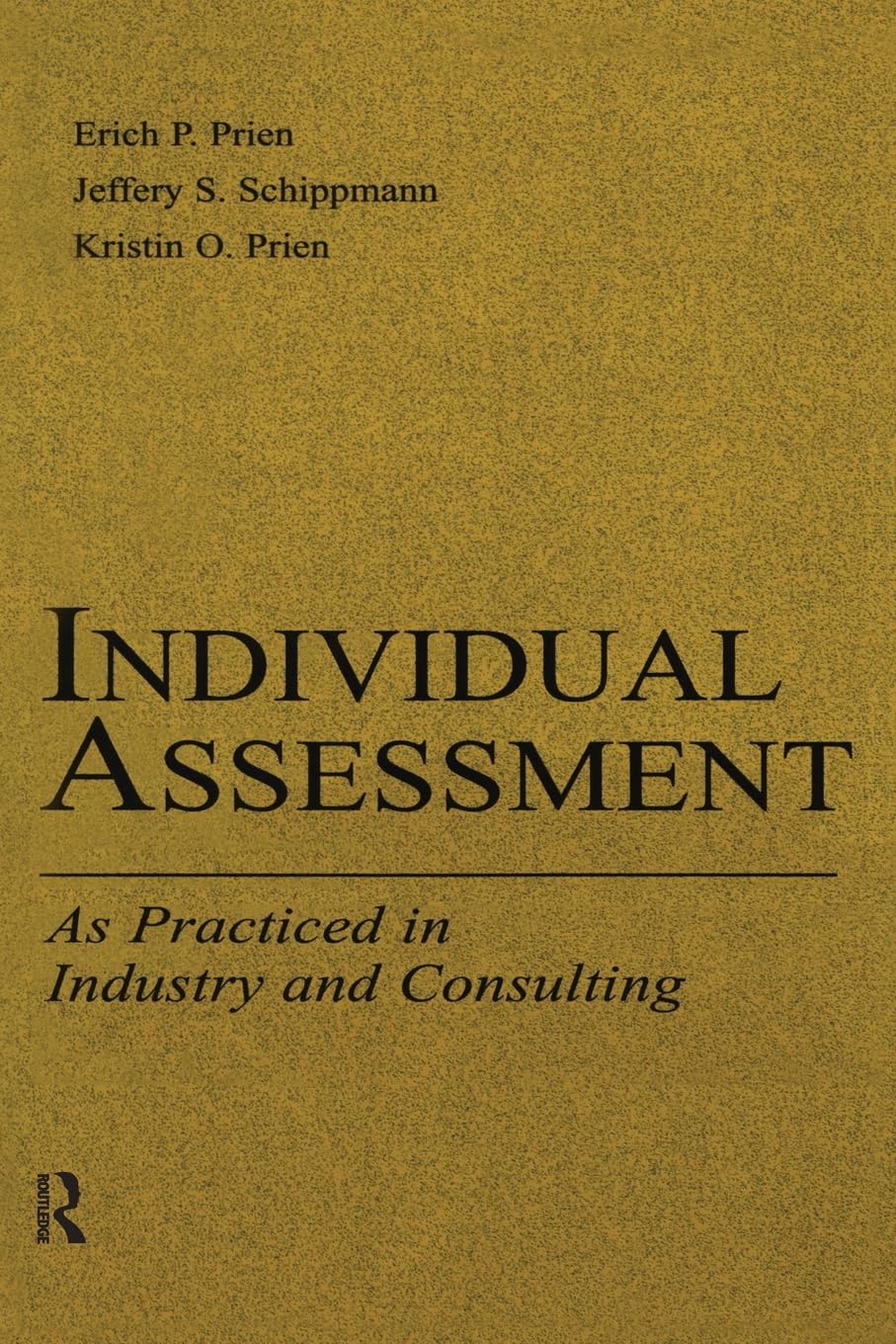 Individual Assessment: As Practiced in Industry and Consulting (Applied Psychology Series),Used