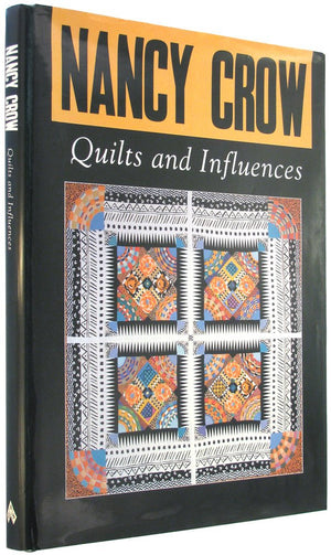 Nancy Crow: Quilts and Influences,Used
