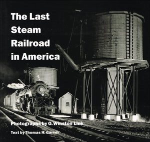 The Last Steam Railroad in America: From Tidewater to Whitetop,Used
