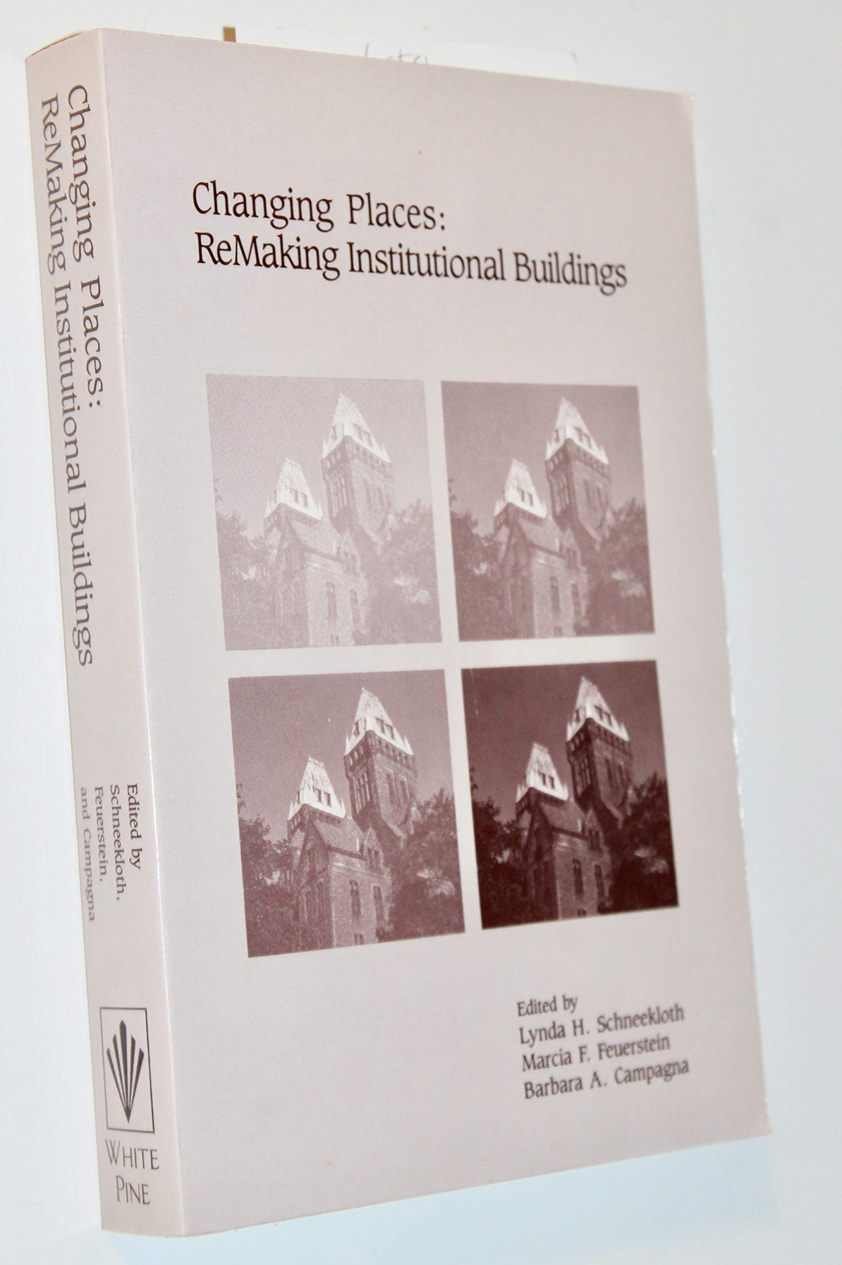 Changing Places: Remaking Institutional Buildings,Used