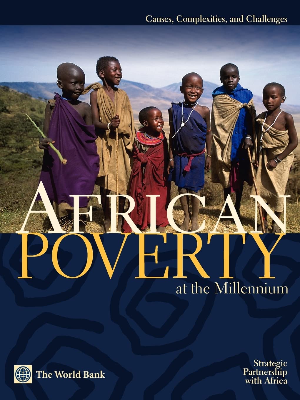 African Poverty At The Millennium: Causes, Complexities, And Challenges,Used