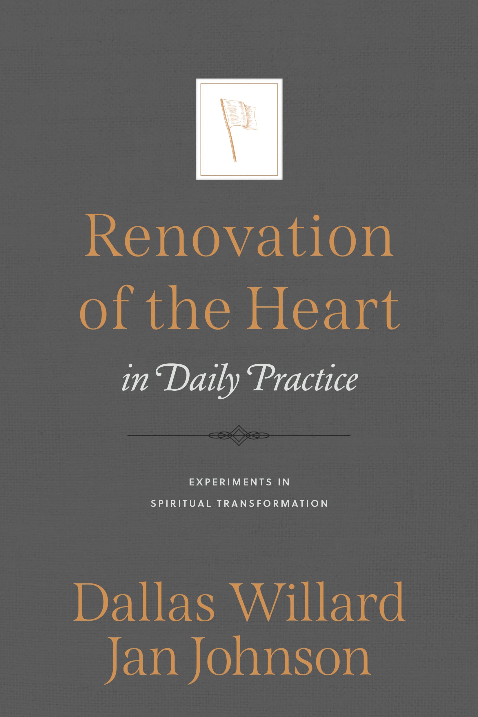 Renovation of the Heart in Daily Practice: Experiments in Spiritual Transformation,Used