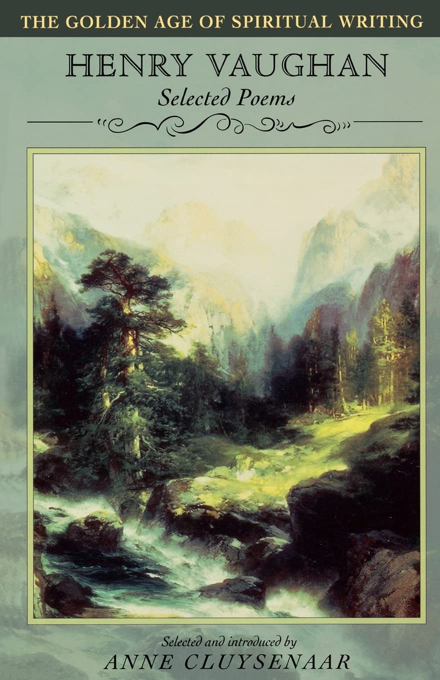 Henry Vaughan: Selected Poems (Golden Age Of Spiritual Writing S),New