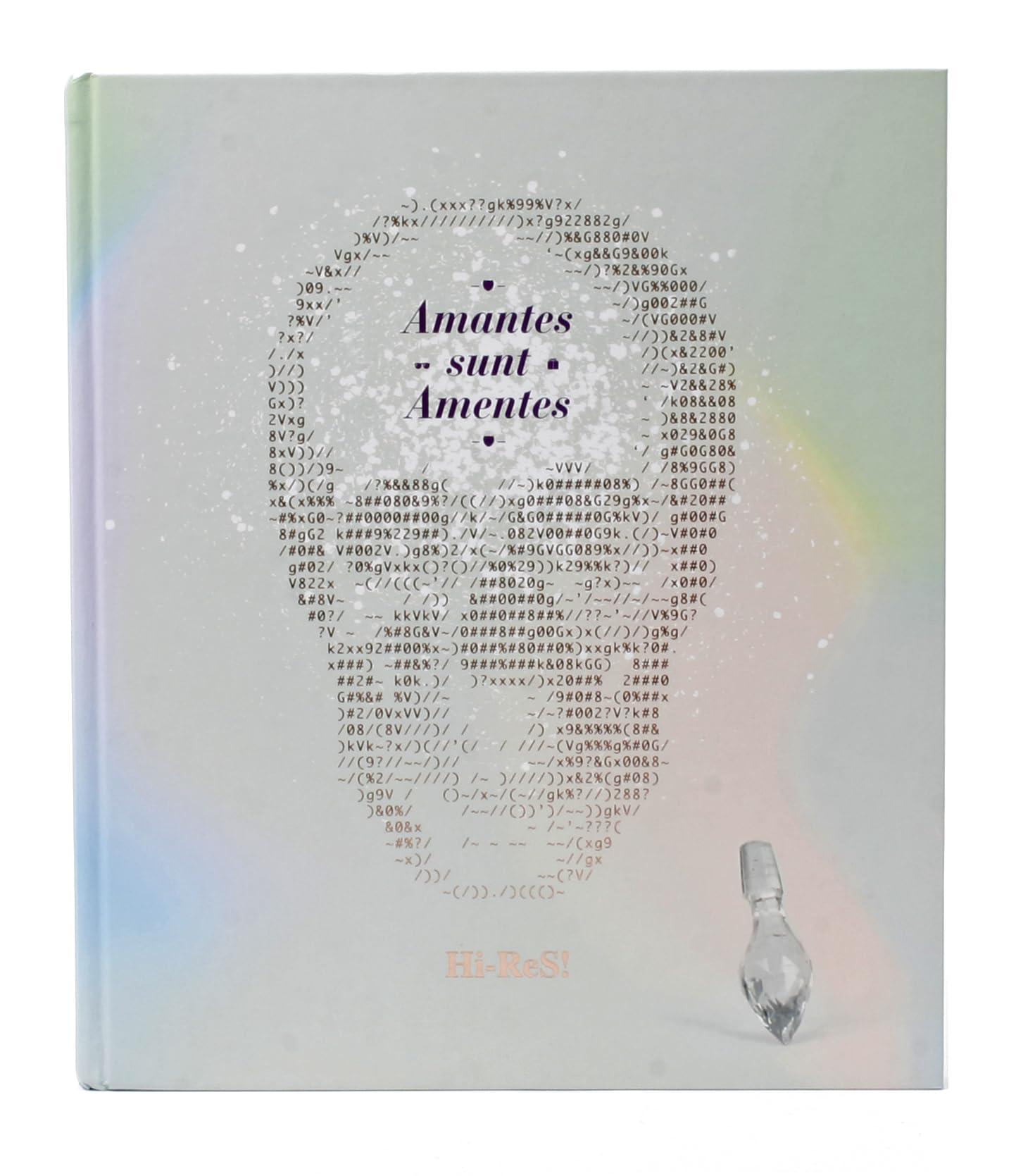 HiReS!: Amantes sunt Amentes,New