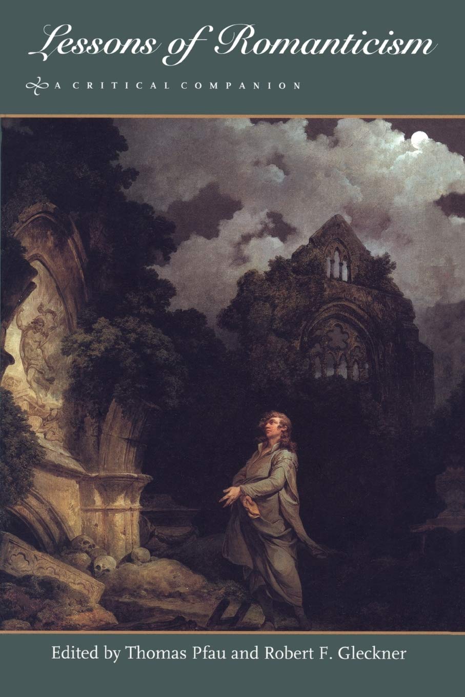 Lessons of Romanticism: A Critical Companion,Used