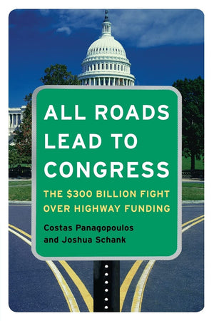 All Roads Lead to Congress: The $300 Billion Fight Over Highway Funding,Used