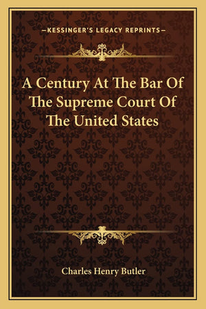 A Century At The Bar Of The Supreme Court Of The United States,Used