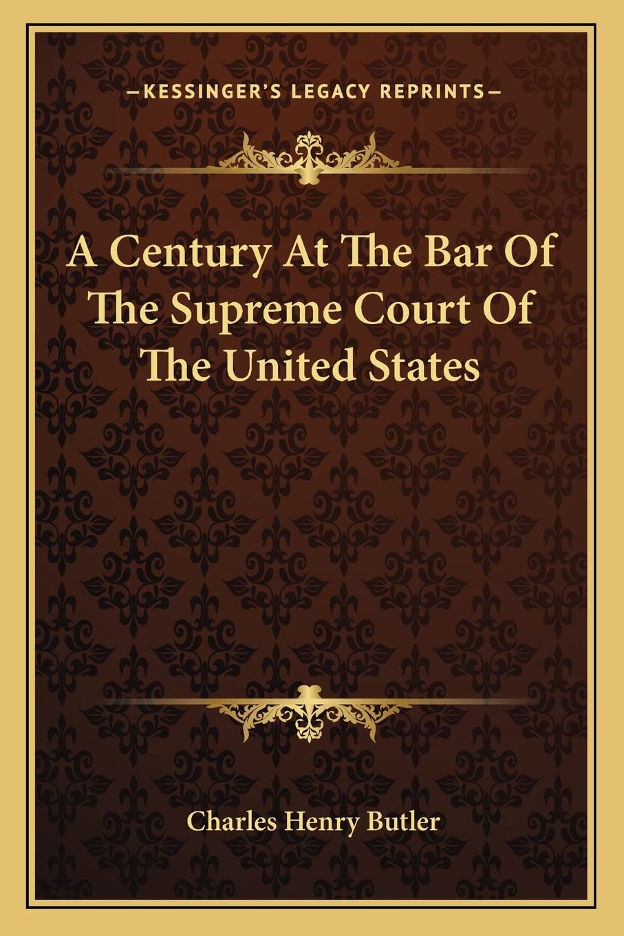 A Century At The Bar Of The Supreme Court Of The United States,Used